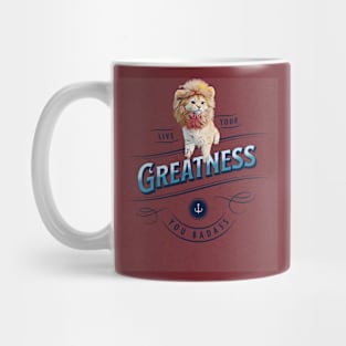 Live Your Greatnes (kitten wears lions mane) Mug